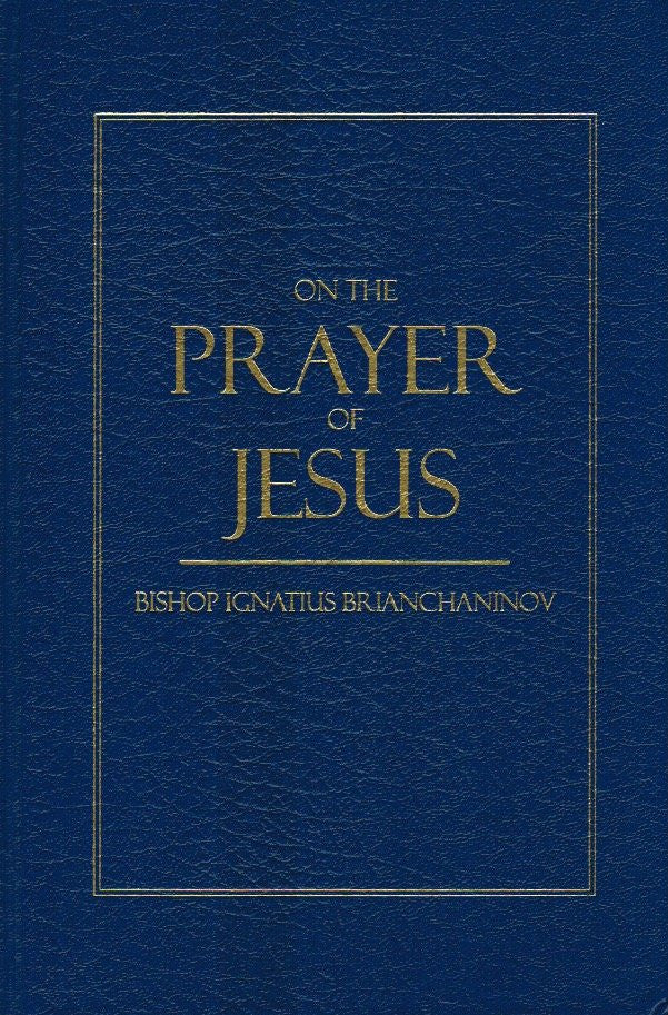 On the Prayer of Jesus + 1 Leaflet – Saint John of Kronstadt Orthodox Books