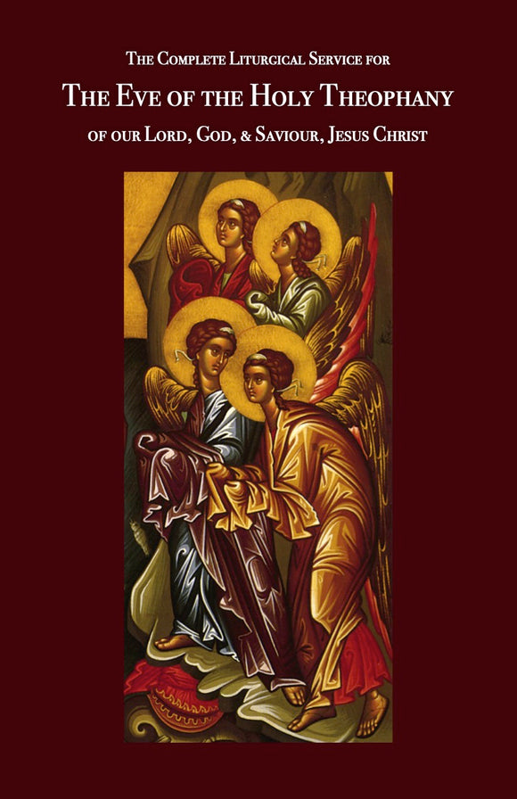 The Eve of Theophany - The Complete Liturgical Service Series