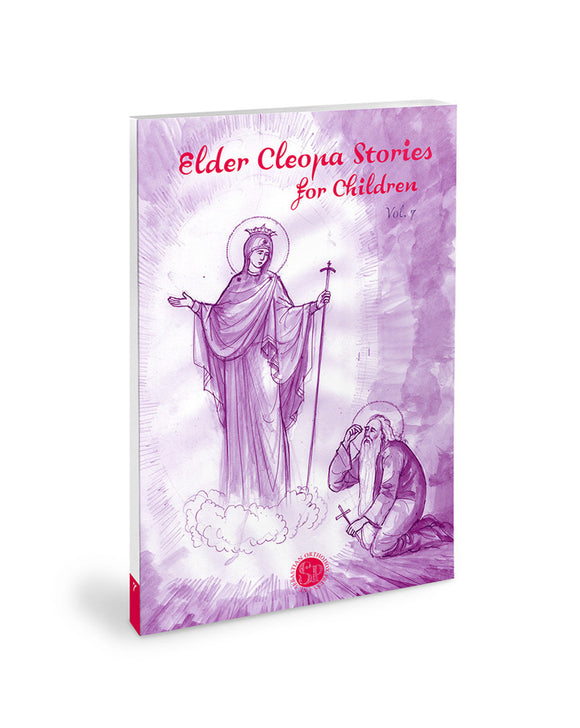 Elder Cleopa Stories for Children Vol. 7