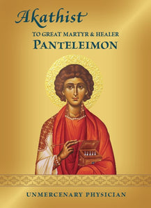 Akathist to Great Martyr and Healer Panteleimon