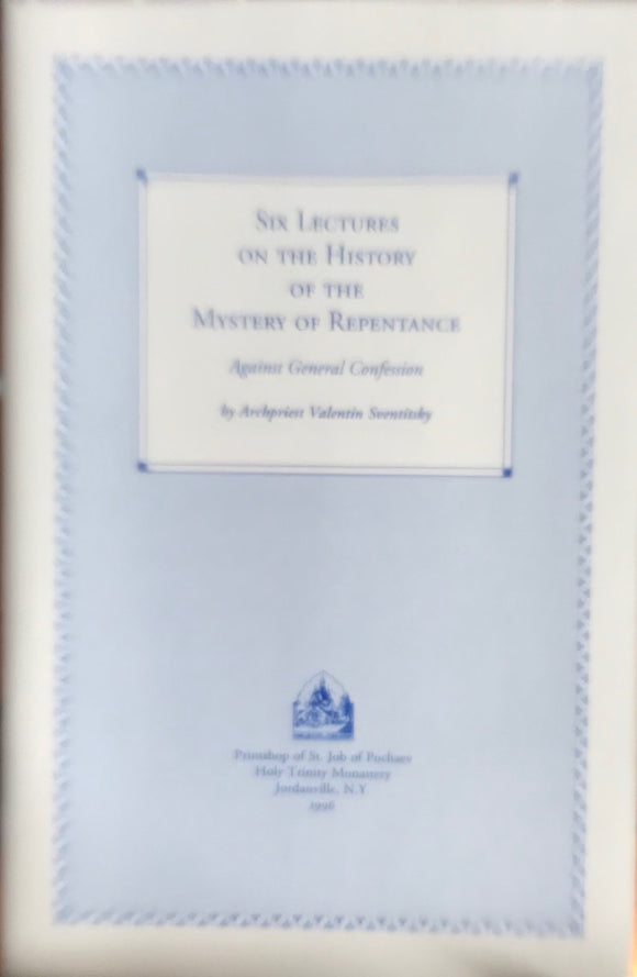 Six Lectures on the History of the Mystery of Repentance