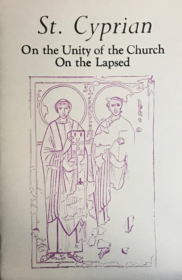 On the Unity of the Church; and On the Lapsed