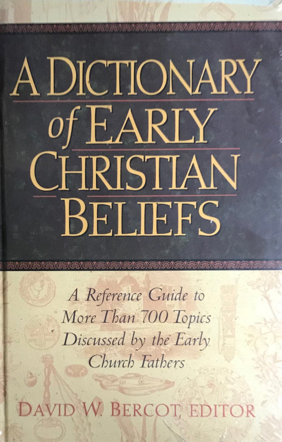 A Dictionary of Early Christian Beliefs