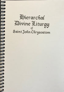 Hierarchal Divine Liturgy of St. John Chrysostom