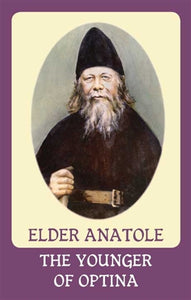 Elder Anatole the Younger of Optina