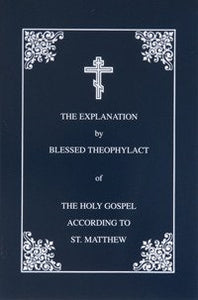 Explanation of the Gospels - St. Matthew pb