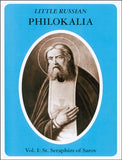 Little Russian Philokalia, Vol. I: St. Seraphim of Sarov