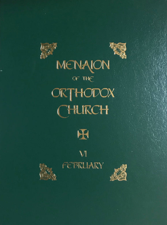 The Menaion of the Orthodox Church: February (VI) 2nd edition