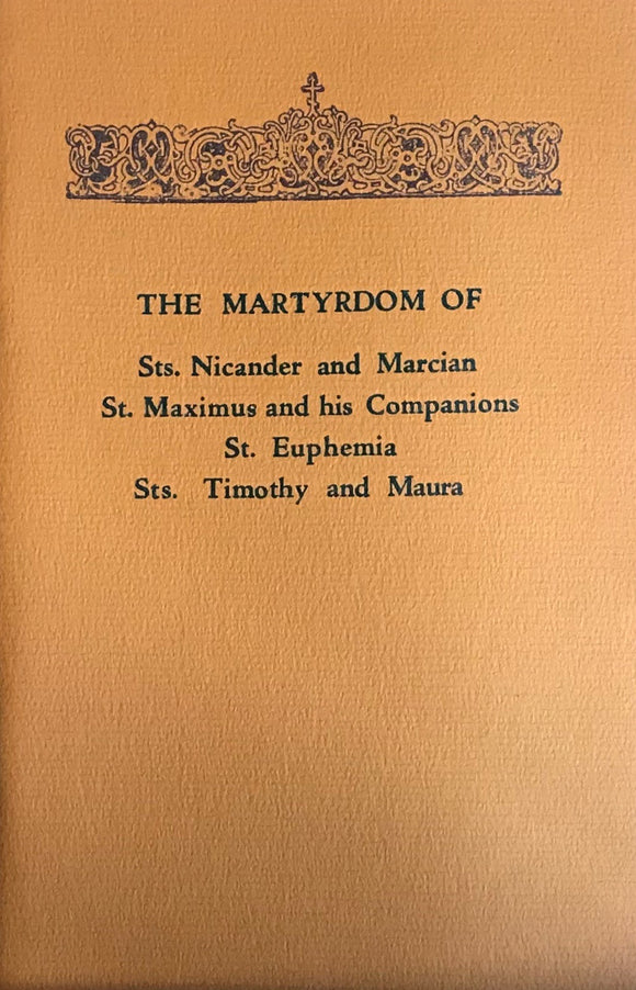 The Martyrdom of SS Nicandor & Marcian, Maximos & Comp, Euphemia, and Timothy & Maura